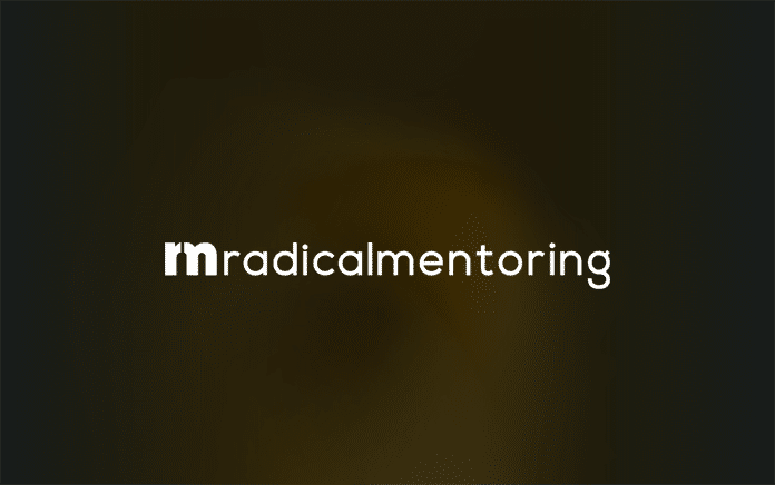 Radical Mentoring
